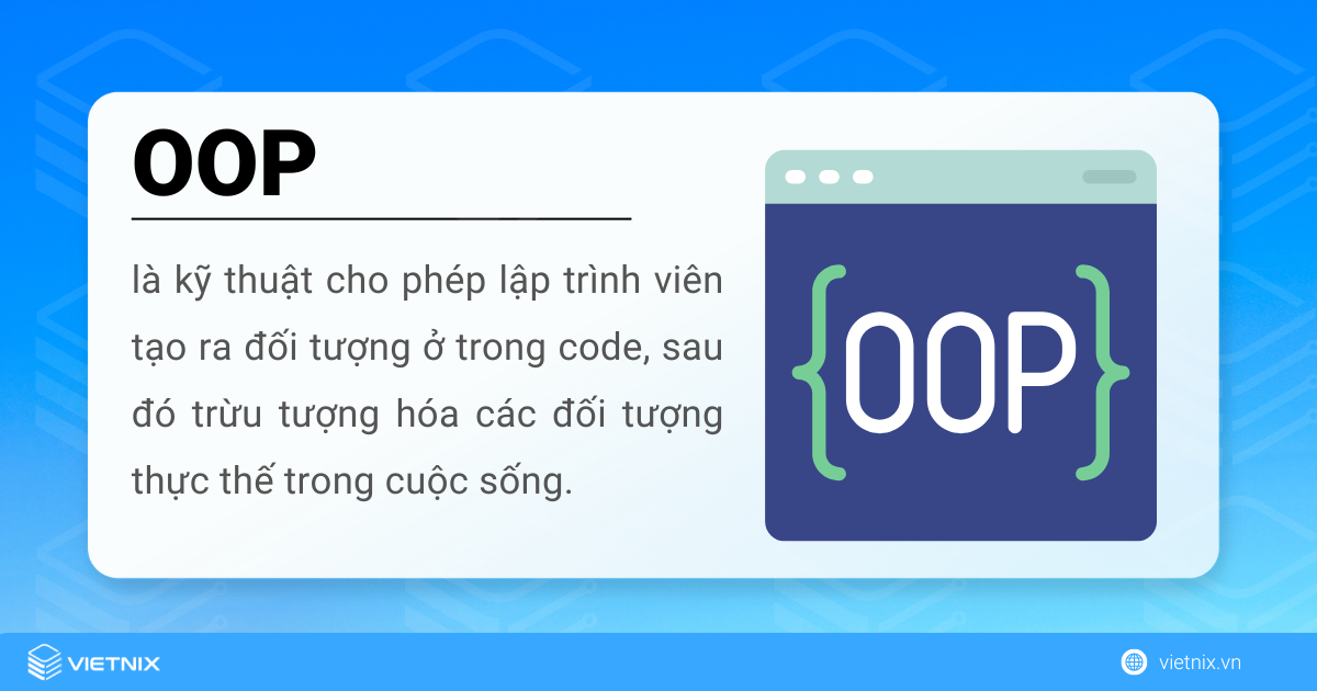 Lập trình hướng đối tượng (OOP) là gì?