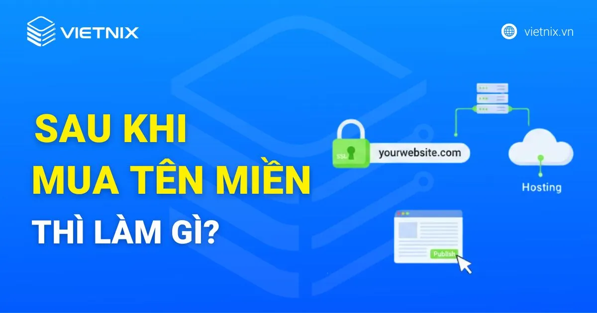 Sau khi mua tên miền thì làm gì