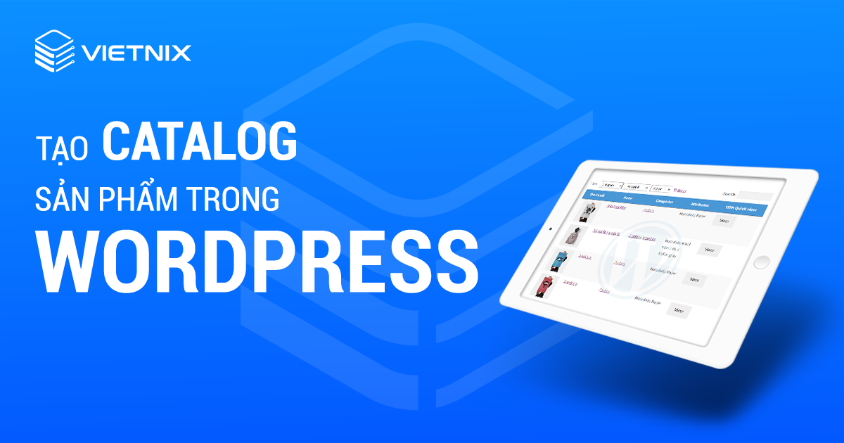 tạo catalog sản phẩm trong wordpress