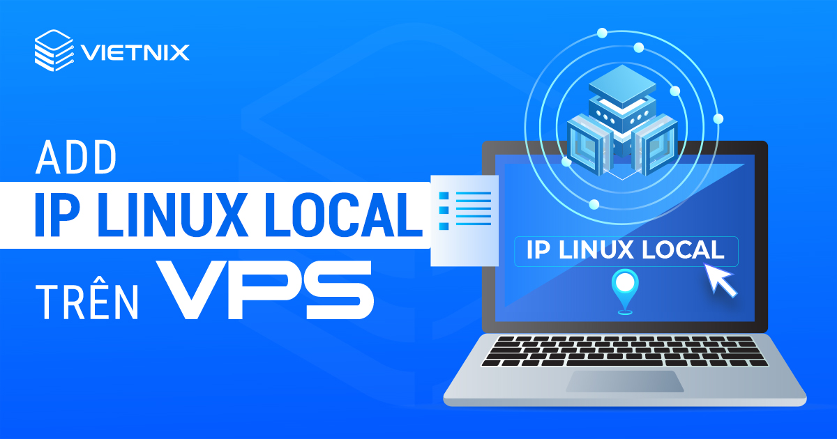 Add IP Linux local trên VPS