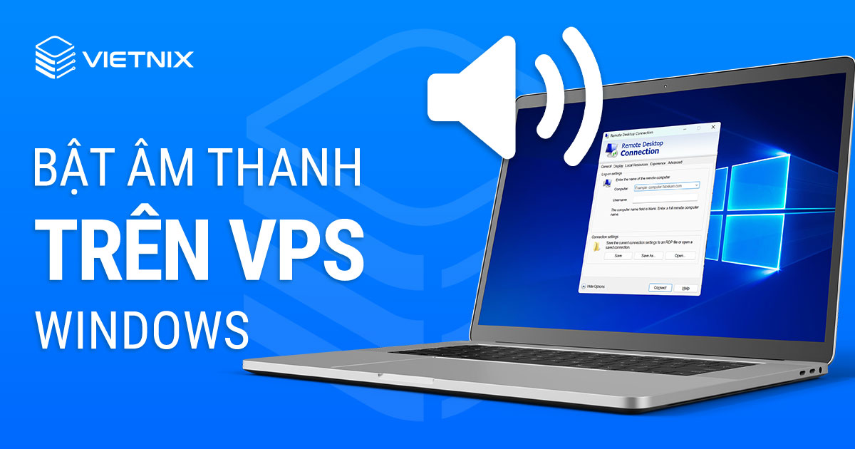 Bật âm thanh trên VPS Windows