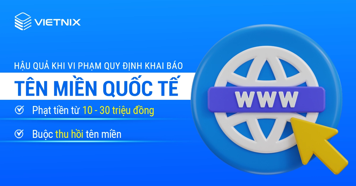 Phạt tiền khi vi phạm quy định khai báo tên miền quốc tế