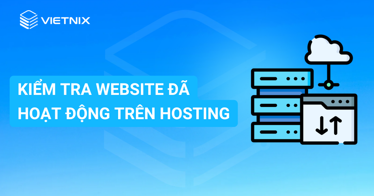 Kiểm tra website đã hoạt động trên hosting