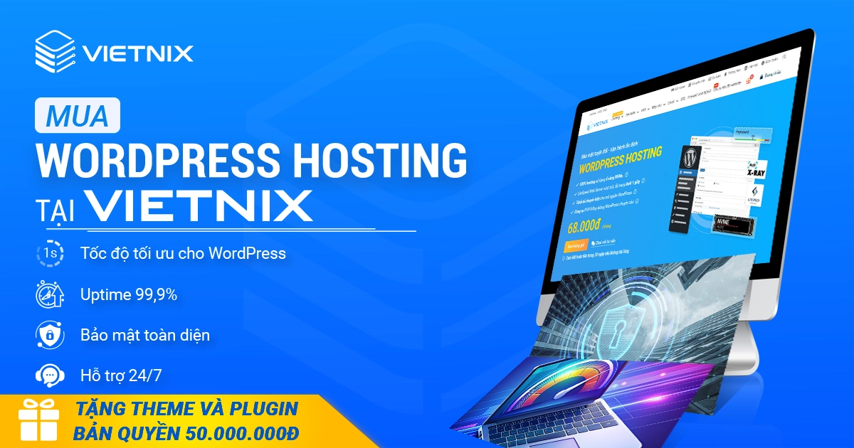 Vietnix - Nhà cung cấp WordPress Hosting uy tín