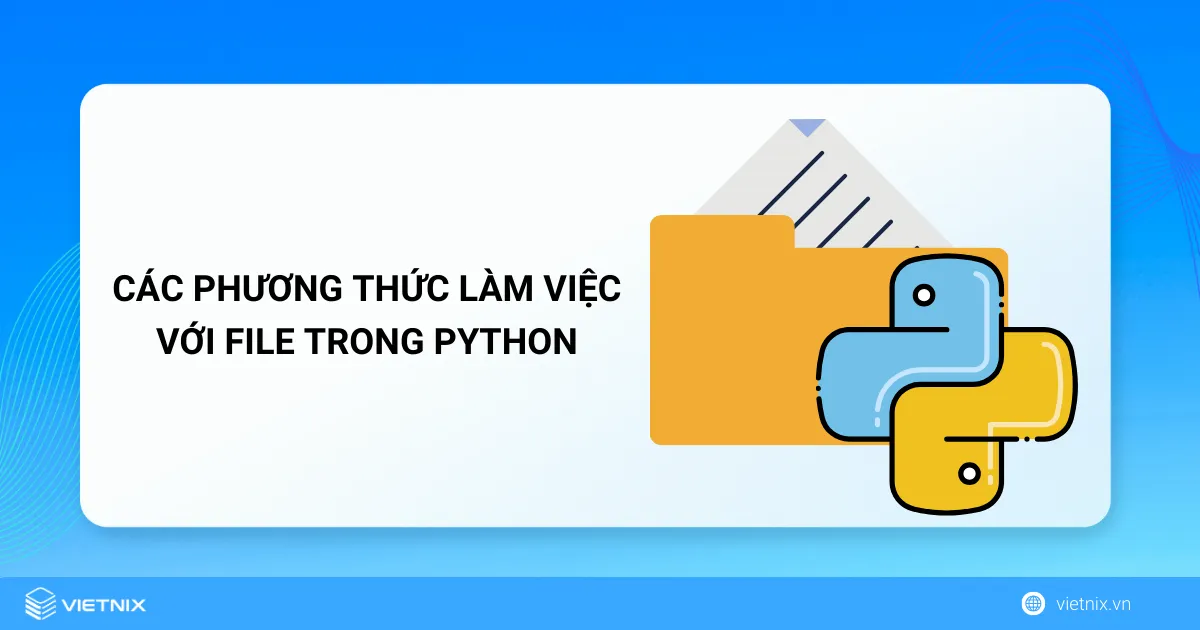 Các phương thức làm việc với file trong Python