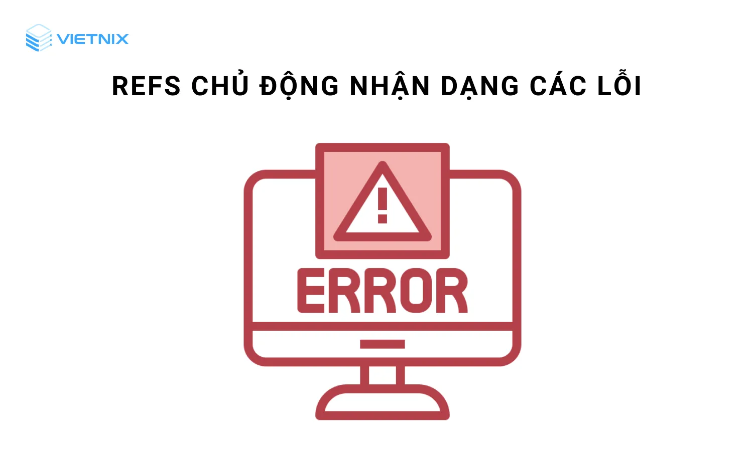 ReFS chủ động xác định các lỗi tiềm ẩn