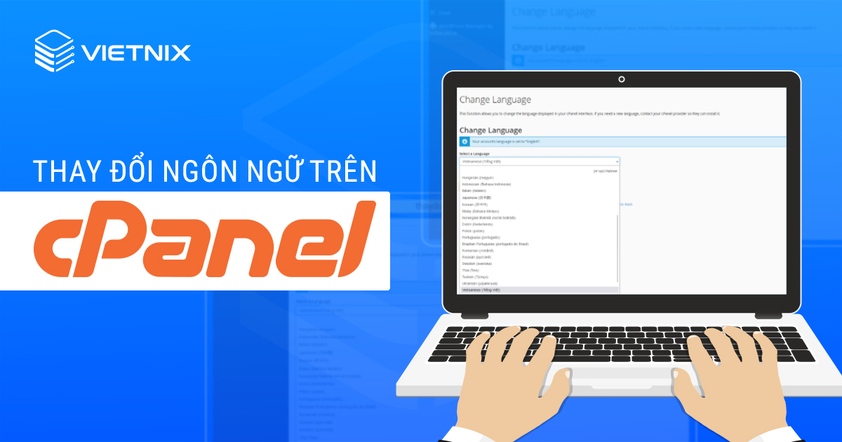 Hướng dẫn 2 bước thay đổi ngôn ngữ trên cPanel đơn giản