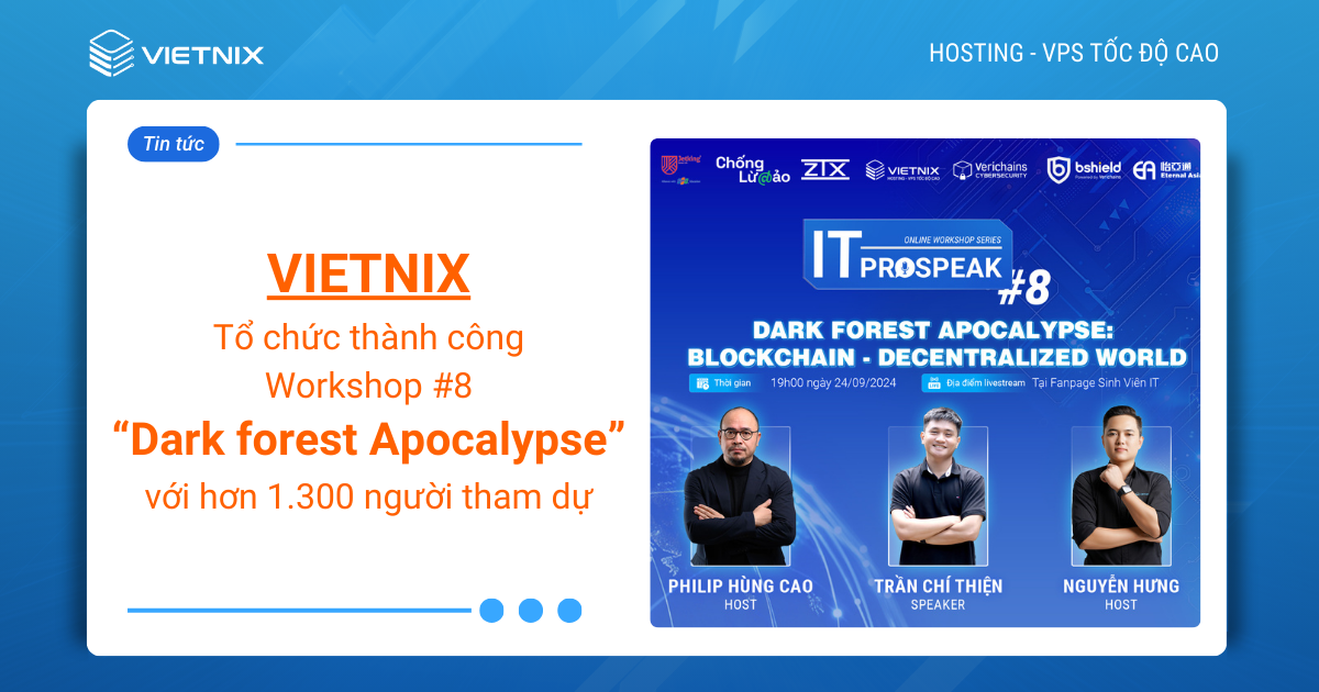 Khách mời của Vietnix Workshop DARK FOREST APOCALYPSE