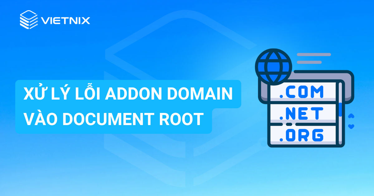 Xử lý lỗi addon domain vào document root