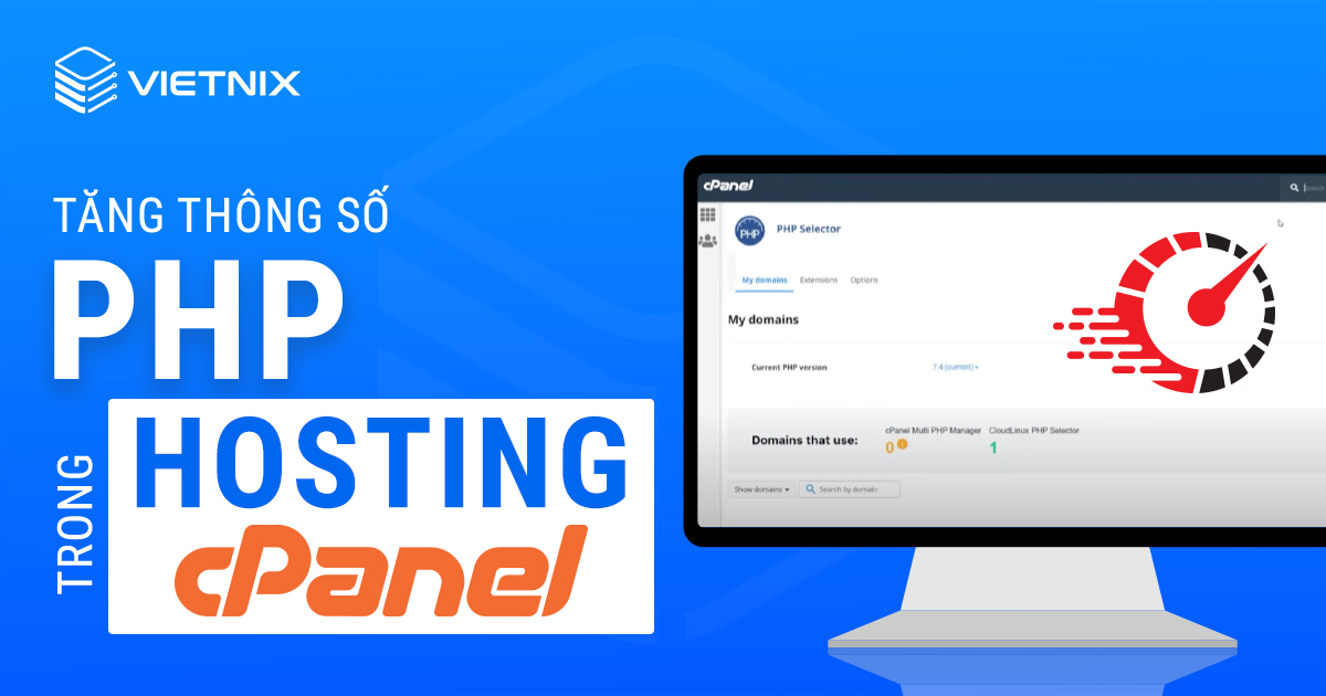 Cách tăng thông số PHP trong hosting cPanel