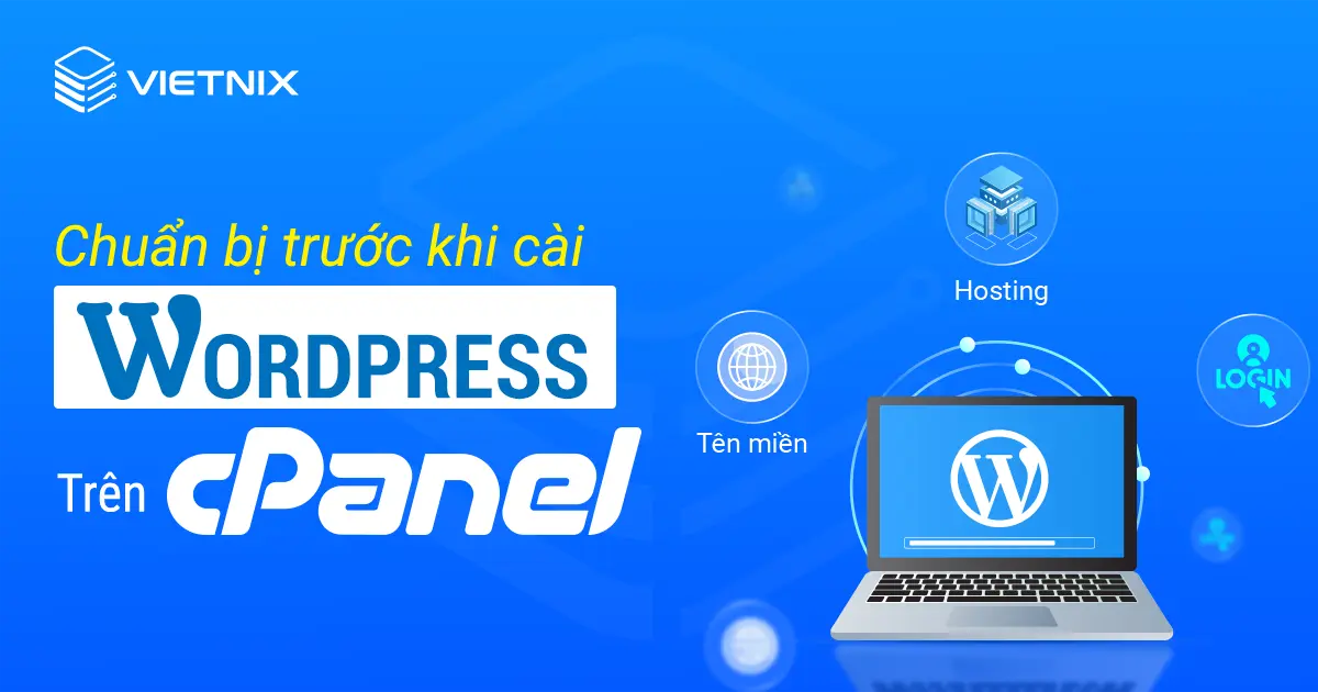 Chuẩn bị trước khi cài WordPress trên cPanel