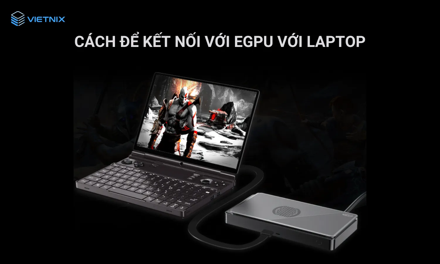 Kết nối eGPU với máy tính