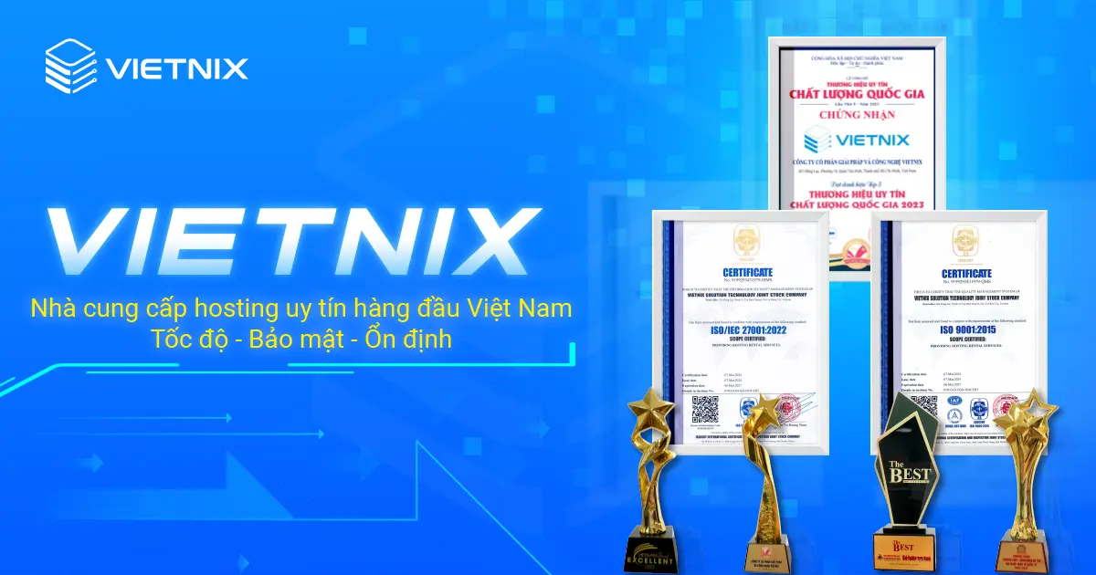 Vietnix - Nhà cung cấp hosting uy tín tại Việt Nam