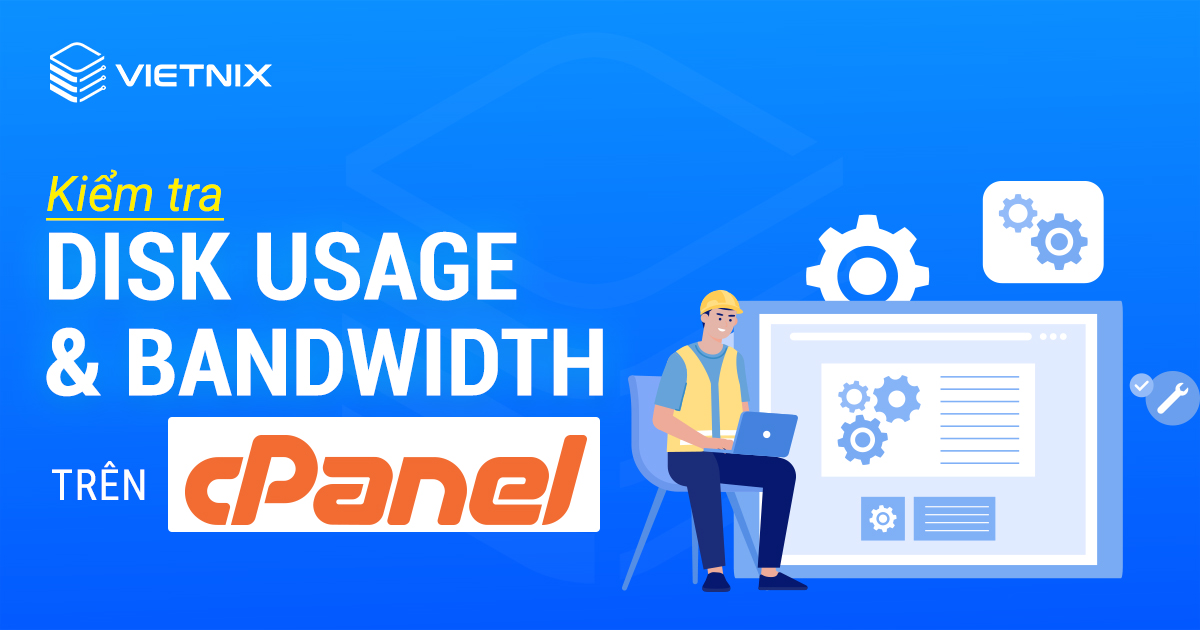 Cách kiểm tra Disk Usage và Bandwidth trên cPanel