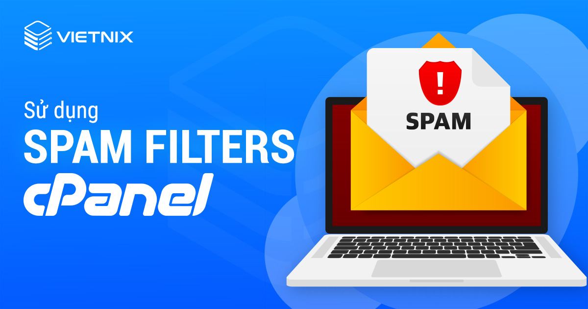 Sử dụng Spam Filters cPanel