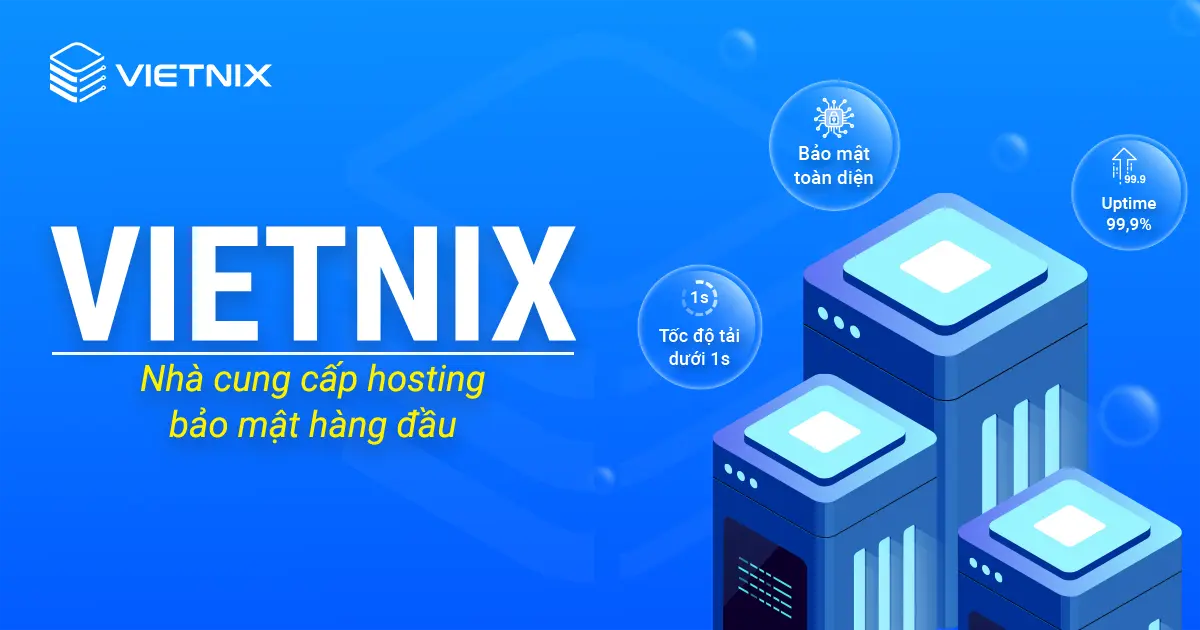 Vietnix Nhà cung cấp hosting bảo mật hàng đầu