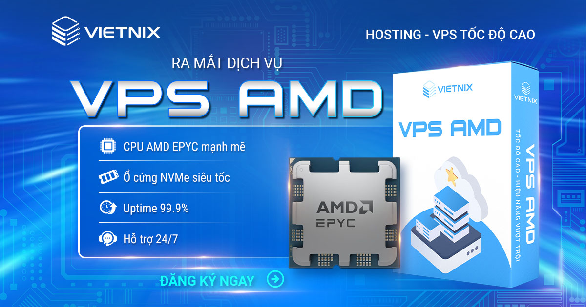 VIetnix ra mắt dịch vụ VPS AMD
