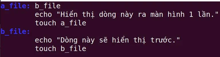 Cho a_file phụ thuộc b_file