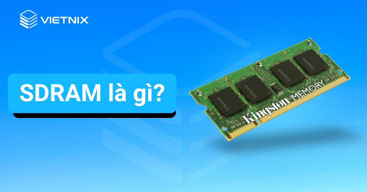 SDRAM là gì?