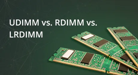 Sự khác biệt giữa RDIMM, LRDIMM và UDIMM
