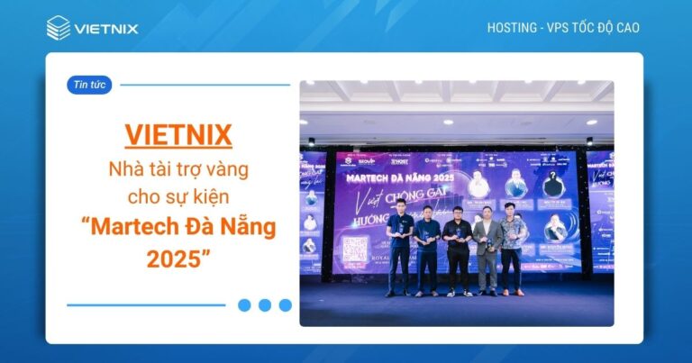 Vietnix - Nhà tài trợ vàng cho sự kiện Martech Đà Nẵng 2025