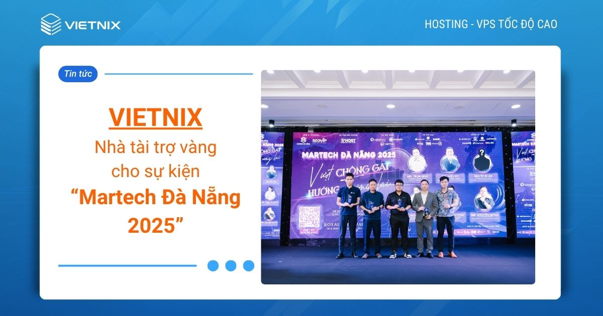 Vietnix - Nhà tài trợ vàng cho sự kiện Martech Đà Nẵng 2025