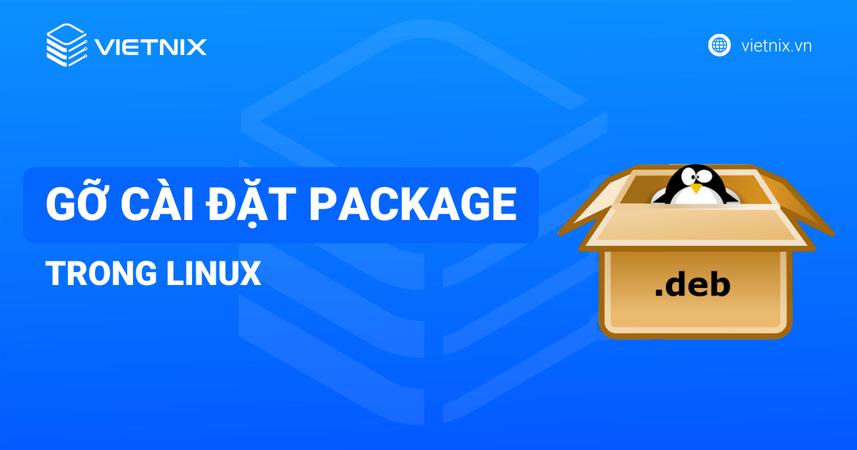 Gỡ cài đặt package trong Linux