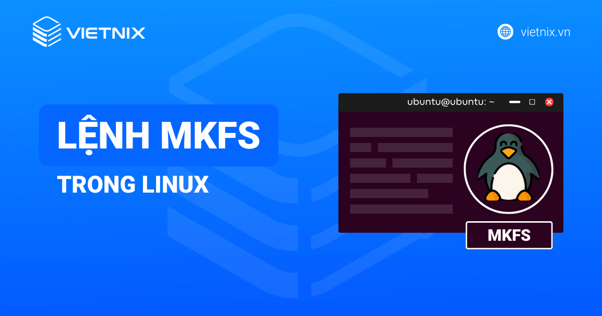 Lệnh mkfs trong Linux