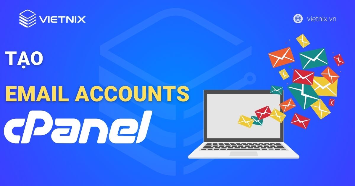 Hướng dẫn tạo Email Account cPanel