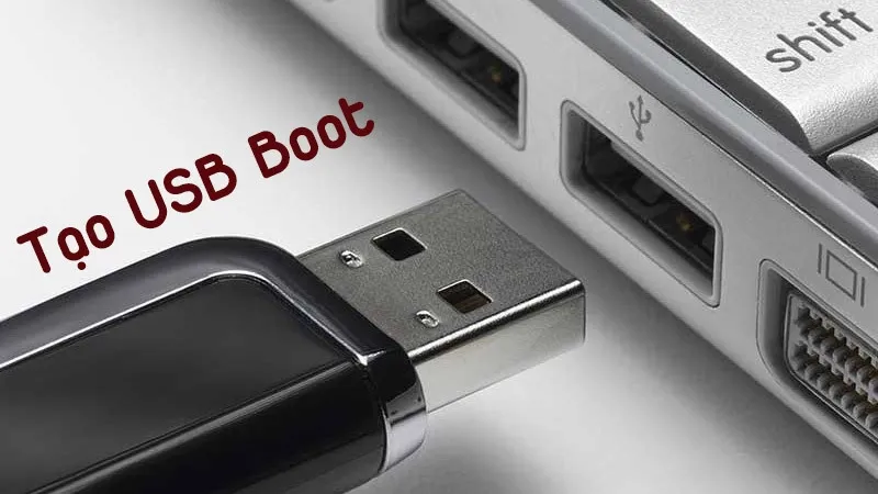 Tạo USB Boot
