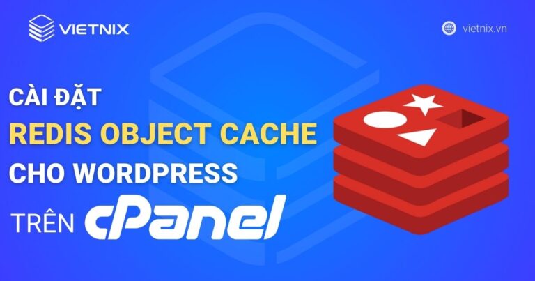Hướng dẫn cài đặt Redis Object Cache cho WordPress trên cPanel