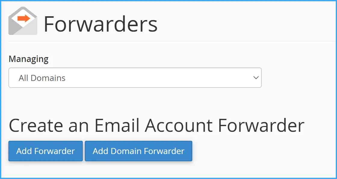 Có 2 tùy chọn để cấu hình Email Forwarders trên cPanel