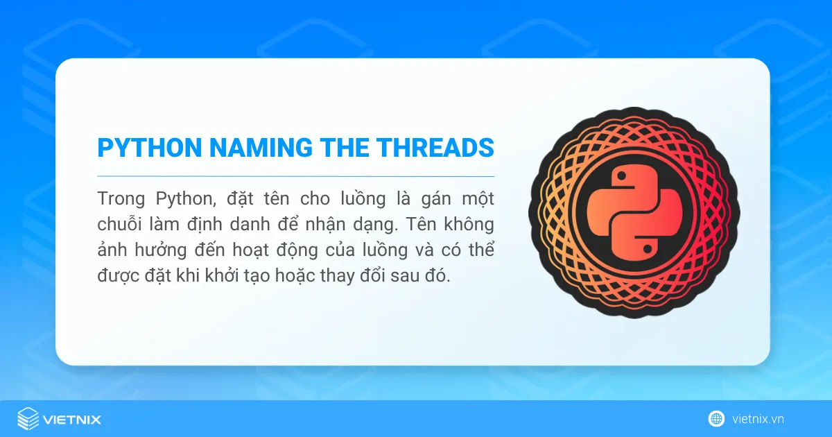 Hướng dẫn cách đặt tên Thread trong Python chi tiết 2 Đặt tên Thread trong Python
