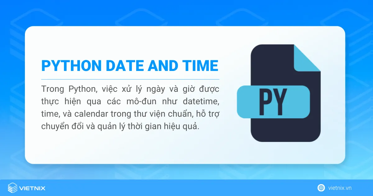 Hướng dẫn làm việc với datetime trong Python: Từ cơ bản đến nâng cao 2 Datetime trong Python