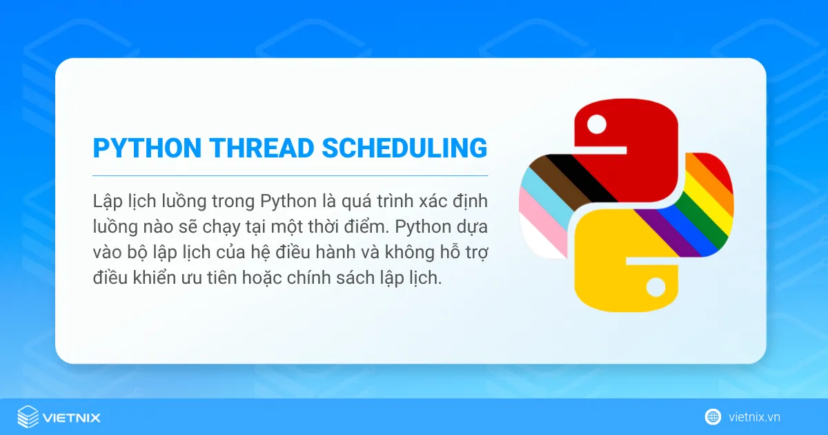 Thread Scheduling - Hướng dẫn cách lên lịch thread trong Python 3 Lên lịch thread trong Python