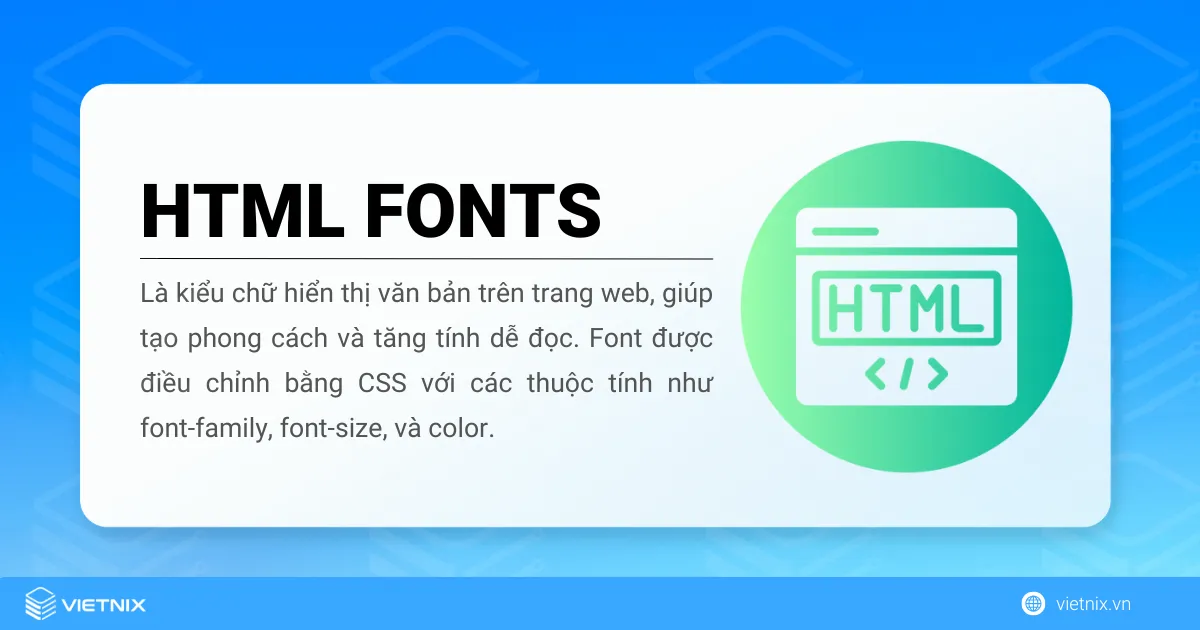 Thẻ font trong HTML: Cách sử dụng, nhược điểm và giải pháp thay thế 17 The font trong HTML duoc su dung de thay doi kieu chu kich thuoc va mau sac