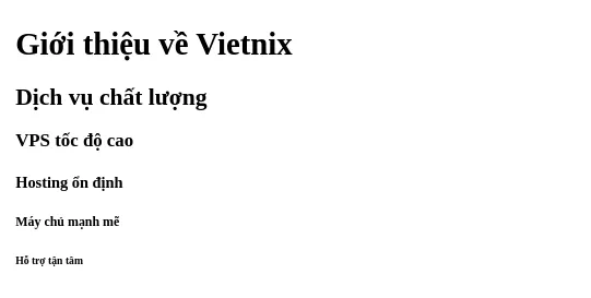 Tổng hợp các thẻ HTML cơ bản và cách sử dụng chi tiết 14 Thẻ tiêu đề (Heading tags)