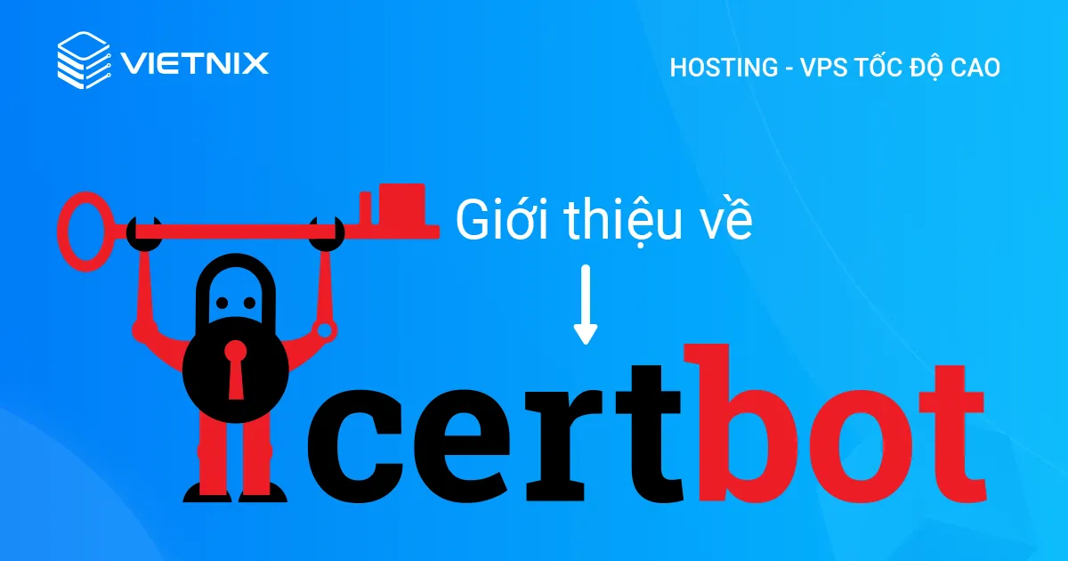 Certbot giúp bạn tự động cài đặt và gia hạn chứng chỉ SSL từ Let's Encrypt