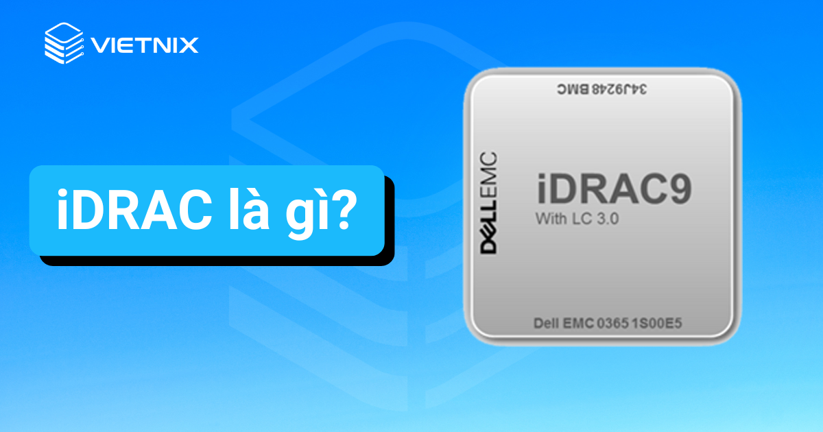 iDRAC là gì