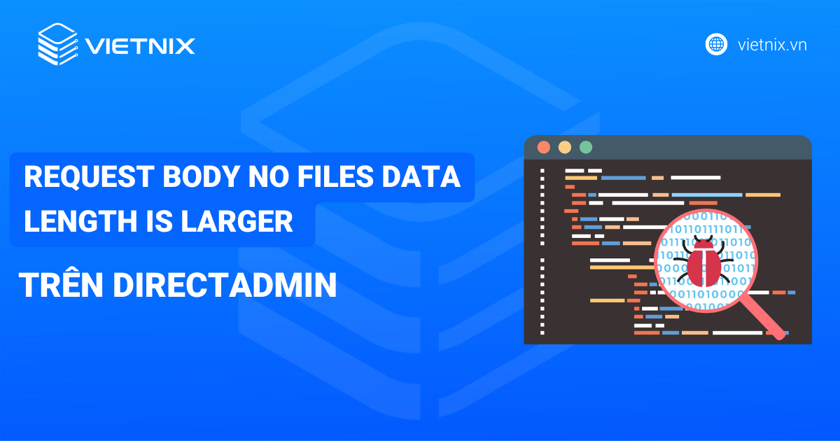 request body no files data length is larger tren directadmin