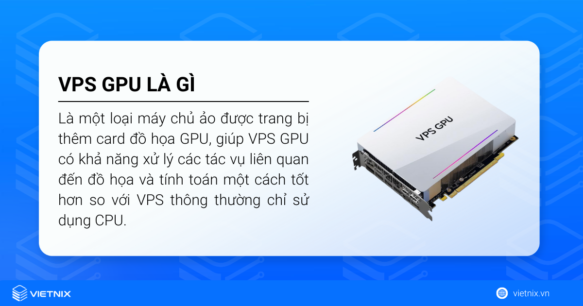 VPS GPU là một loại máy chủ ảo