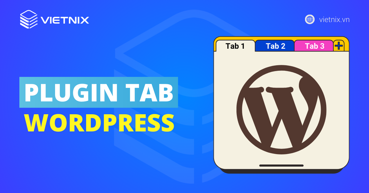 Plugin tab WordPress là gì