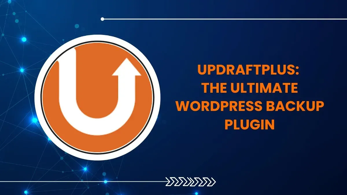 Điểm nổi bật của plugin UpdraftPlus - Nguồn: Internet