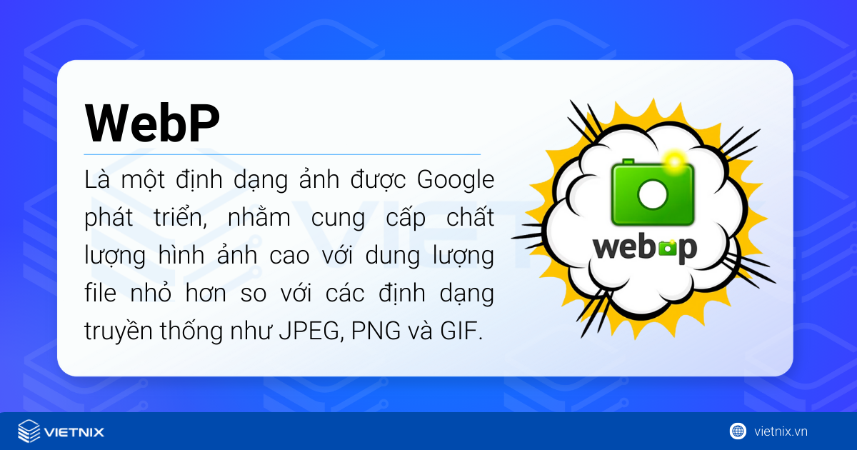 WebP là một định dạng ảnh được Google phát triển