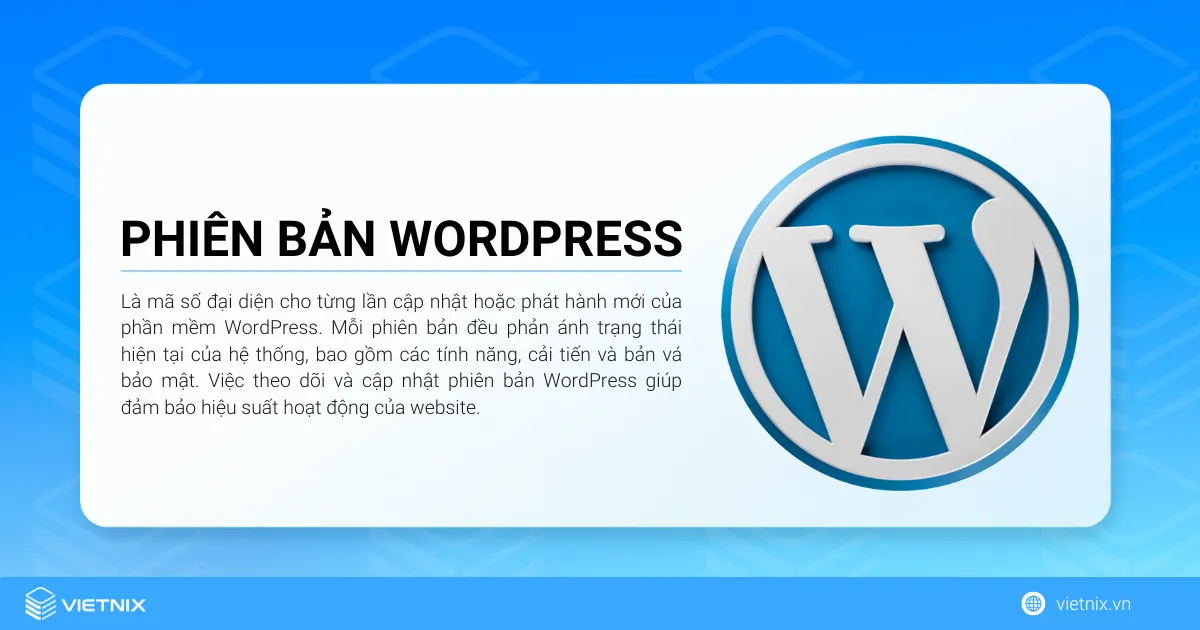 Phiên bản WordPress là mã số đại diện cho từng lần cập nhật hoặc phát hành mới của phần mềm