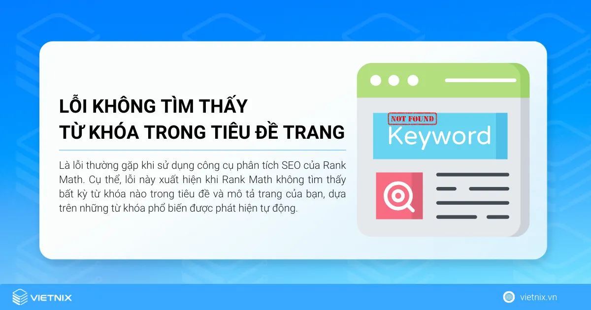 Lỗi không tìm thấy từ khóa trong tiêu đề trang là lỗi thường gặp khi sử dụng công cụ phân tích SEO của Rank Math
