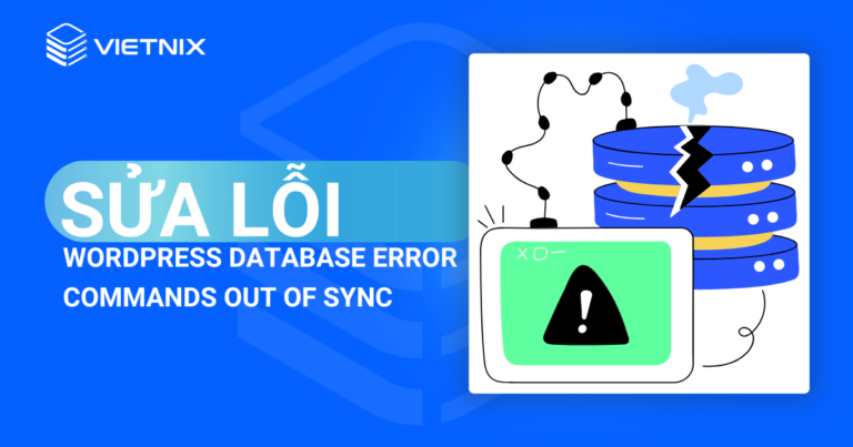 sửa lỗi wordpress database error commands out of sync
