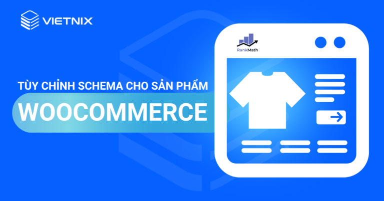 tùy chỉnh schema cho sản phẩm woocommerce