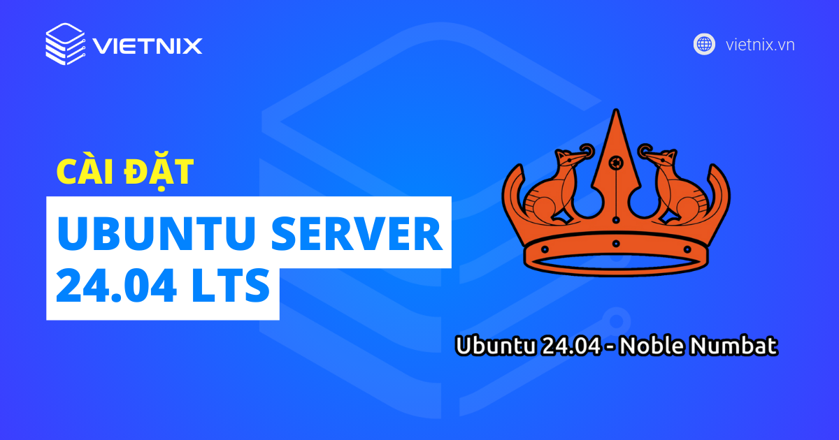 CÀI ĐẶT Ubuntu server 24.04 LTS