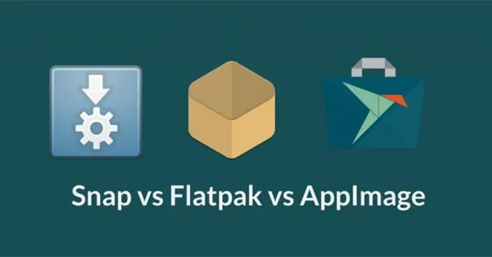 So sánh AppImage, Flatpak và Snap